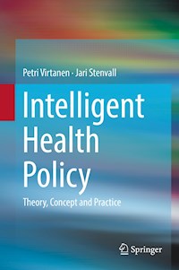 Intelligent Health Policy - Petri Virtanen - E-Book