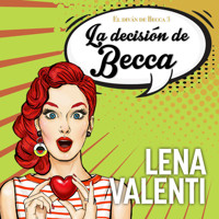 La decisión de Becca - Lena Valenti - Hörbuch
