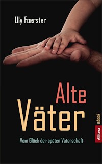Alte Väter - Uly Foerster - E-Book