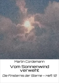 Vom Sonnenwind verweht - Martin Cordemann - E-Book