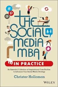 The Social Media MBA in Practice - Christer Holloman - E-Book
