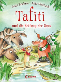 Tafiti und die Rettung der Gnus (Band 16) - Julia Boehme - E-Book
