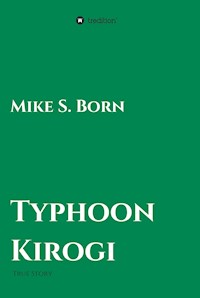 Typhoon Kirogi - Mike S. Born - E-Book