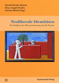 Neoliberale Identitäten - - E-Book