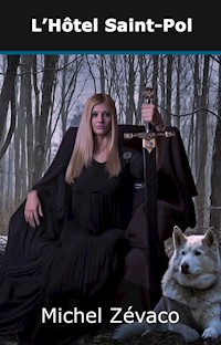 L'Hôtel Saint-Pol - Michel Zévaco - E-Book
