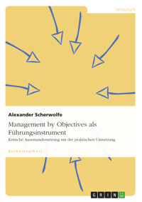 Management by Objectives als Führungsinstrument - Alexander  Scherwolfe - kostenlos E-Book