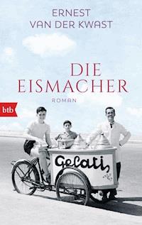 Die Eismacher - Ernest van der Kwast - E-Book