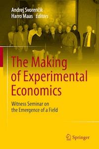 The Making of Experimental Economics -  - E-Book