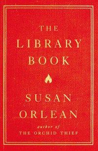 The Library Book - Susan Orlean - E-Book