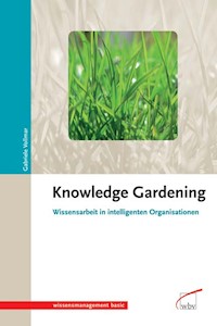 Knowledge Gardening -  Gabriele Vollmar - E-Book