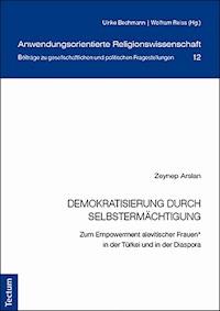 Demokratisierung durch Selbstermächtigung - Zeynep Arslan - E-Book