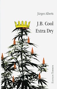 J.B. Cool - Extra Dry - Jürgen Alberts - E-Book