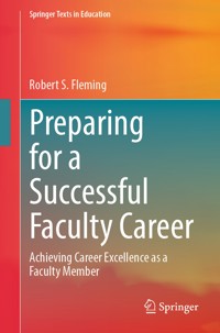 Preparing for a Successful Faculty Career - Robert S. Fleming - E-Book