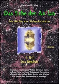 Das Erbe der Ax´lán - Hans Nordländer - E-Book