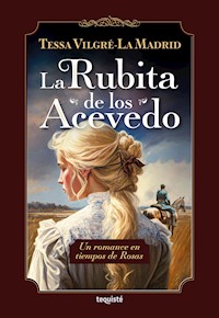 La Rubita de los Acevedo - Tessa Vilgré-La Madrird - E-Book