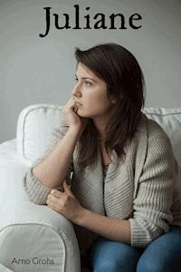 Juliane - Arno Grohs - E-Book