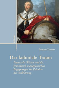 Der koloniale Traum - Damien Tricoire - E-Book