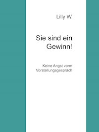 Sie sind ein Gewinn! - Lilly W. - E-Book