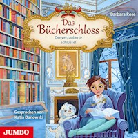Das Bücherschloss. Der verzauberte Schlüssel [Band 2] - Barbara Rose - Hörbuch