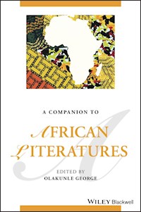 A Companion to African Literatures - - E-Book