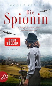 Die Spionin - Imogen Kealey - E-Book
