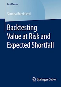 Backtesting Value at Risk and Expected Shortfall - Simona Roccioletti - E-Book