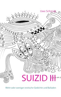 Suizid III - Uwe Schmidt - E-Book