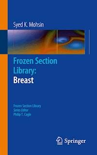 Frozen Section Library: Breast - Syed K. Mohsin - E-Book