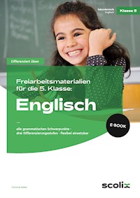 Freiarbeitsmaterialien für die 5. Klasse: Englisch - Corinne Keller - E-Book