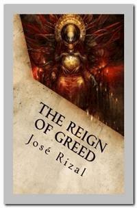 The Reign of Greed - José Rizal - E-Book