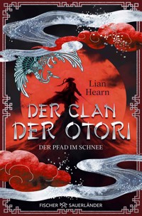 Der Clan der Otori. Der Pfad im Schnee - Lian Hearn - E-Book