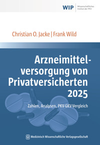 Arzneimittelversorgung von Privatversicherten 2025 - Christian O. Jacke - E-Book