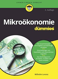 Mikroökonomie für Dummies - Wilhelm Lorenz - E-Book