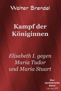 Kampf der Königinnen - Walter Brendel - E-Book