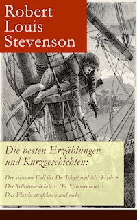 Die besten Erzählungen und Kurzgeschichten - Robert Louis Stevenson - E-Book