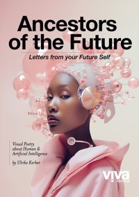 Ancestors of the Future - Ulrike Kerber - E-Book
