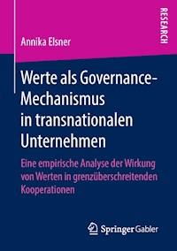 Werte als Governance-Mechanismus in transnationalen Unternehmen - Annika Elsner - E-Book