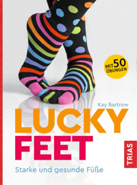 Lucky Feet - Kay Bartrow - E-Book