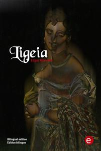 Ligeia (bilingual edition/édition bilingue) - Edgar Allan Poe - E-Book