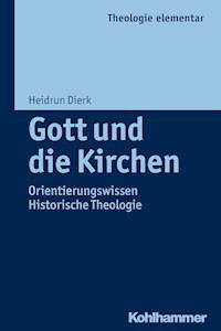 Gott und die Kirchen - Heidrun Dierk - E-Book