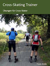 Cross-Skating Trainer - Frank Röder - E-Book