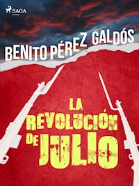 La revolución de julio - Benito Pérez Galdòs - E-Book