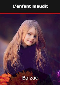 L'enfant maudit - Honoré de Balzac - E-Book