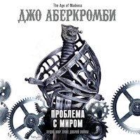 Проблема с миром - Джо Аберкромби - Hörbuch