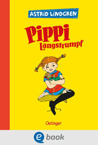 Pippi Langstrumpf 1 - Astrid Lindgren - E-Book
