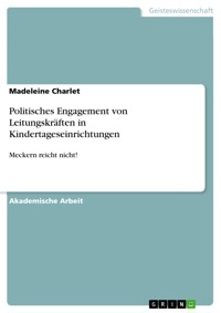 Politisches Engagement von Leitungskräften in Kindertageseinrichtungen - Madeleine Charlet - E-Book