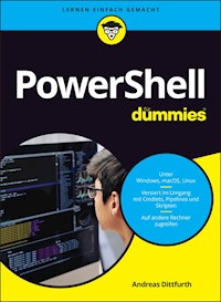 PowerShell für Dummies - Andreas Dittfurth - E-Book