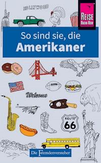 So sind sie, die Amerikaner - Stephanie Faul - E-Book