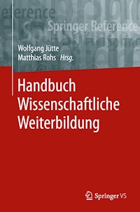 Handbuch Wissenschaftliche Weiterbildung - - E-Book