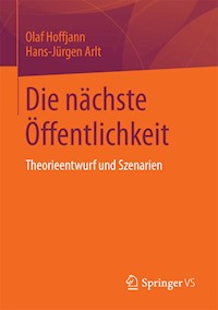 Die nächste Öffentlichkeit - Olaf Hoffjann - E-Book